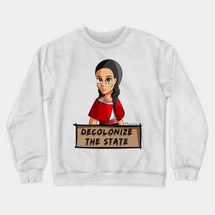 Decolonize the State - Ecuadorian Woman Crewneck Sweatshirt